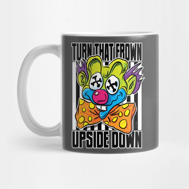 Clown Turn that Frown Upside Down by eShirtLabs